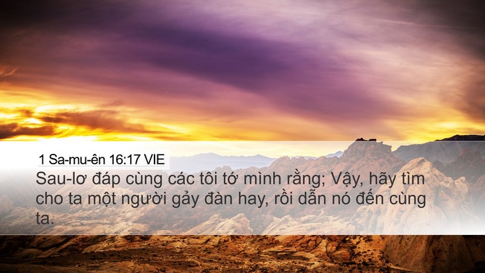 1 Sa-mu-ên 16:17 VIE Desktop Wallpaper - Sau-lơ đáp cùng các tôi tớ mình rằng; - Desktop Bible Verse Wallpaper