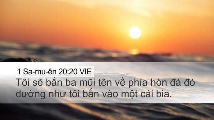 1 Sa-mu-ên 20:20 VIE Desktop Wallpaper - Tôi sẽ bắn ba mũi tên về phía hòn đá - Desktop Bible Verse Wallpaper