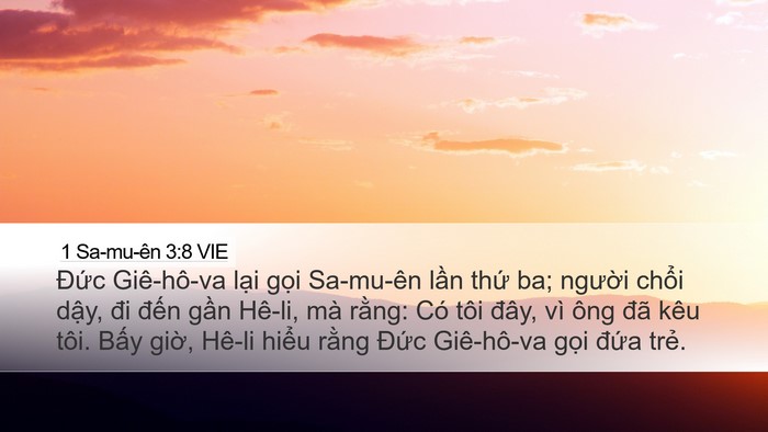 1 Sa-mu-ên 3:8 VIE Desktop Wallpaper - Đức Giê-hô-va lại gọi Sa-mu-ên lần - Desktop Bible Verse Wallpaper