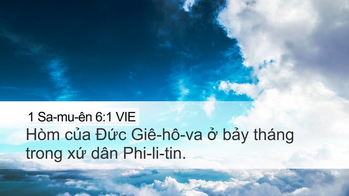 1 Sa-mu-ên 6:1 VIE Desktop Wallpaper - Hòm của Đức Giê-hô-va ở bảy tháng - Desktop Bible Verse Wallpaper