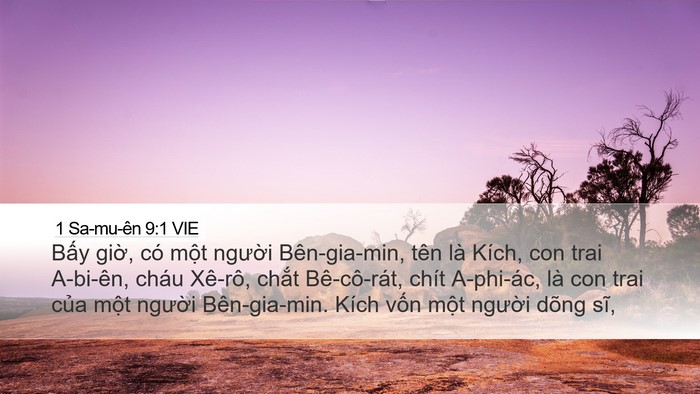 1 Sa-mu-ên 9:1 VIE Desktop Wallpaper - Bấy giờ, có một người Bên-gia-min, - Desktop Bible Verse Wallpaper