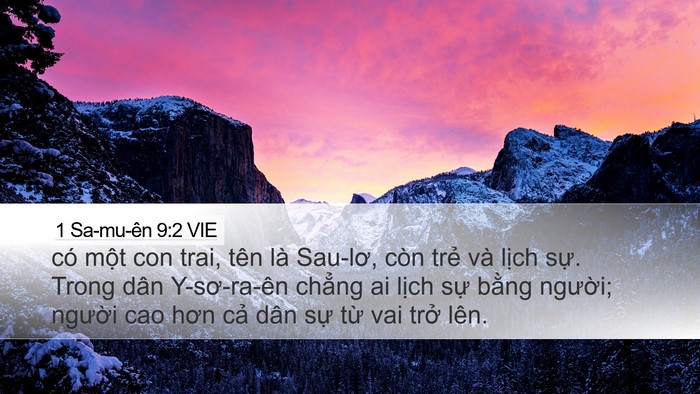 1 Sa-mu-ên 9:2 VIE Desktop Wallpaper - có một con trai, tên là Sau-lơ, còn trẻ - Desktop Bible Verse Wallpaper