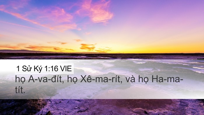 1 Sử Ký 1:16 VIE Desktop Wallpaper - họ A-va-đít, họ Xê-ma-rít, và họ - Desktop Bible Verse Wallpaper