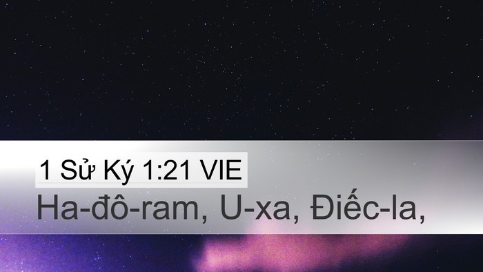 1 Sử Ký 1:21 VIE Desktop Wallpaper - Ha-đô-ram, U-xa, - Desktop Bible Verse Wallpaper