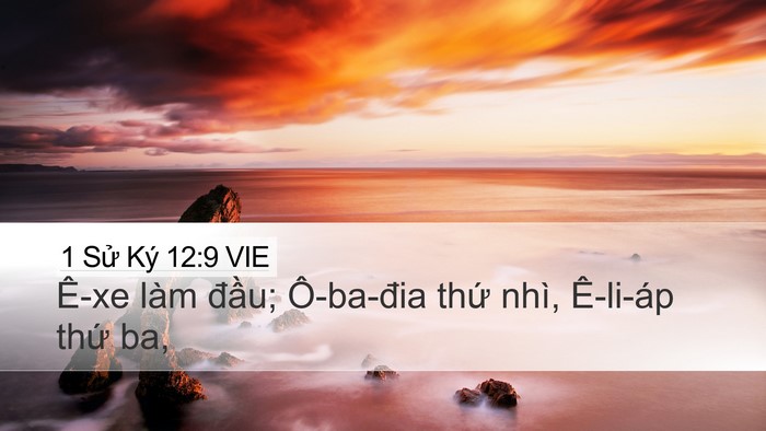 1 Sử Ký 12:9 VIE Desktop Wallpaper - Ê-xe làm đầu; Ô-ba-đia thứ nhì, - Desktop Bible Verse Wallpaper