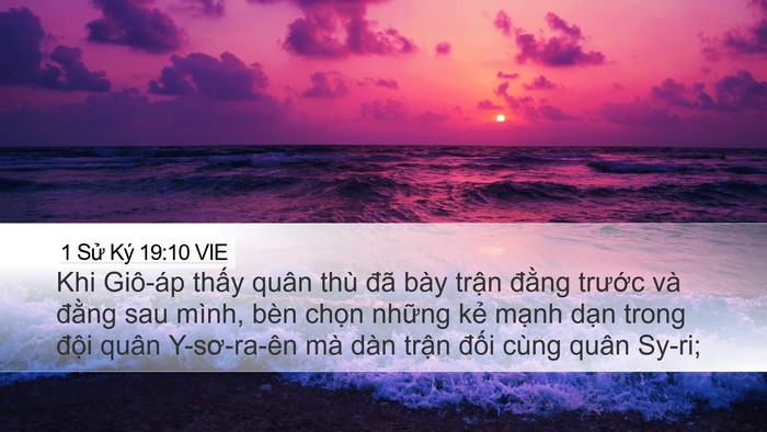 1 Sử Ký 19:10 VIE Desktop Wallpaper - Khi Giô-áp thấy quân thù đã bày trận - Desktop Bible Verse Wallpaper
