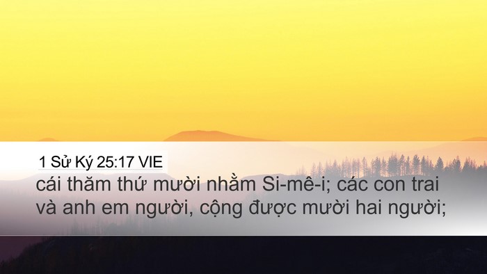 1 Sử Ký 25:17 VIE Desktop Wallpaper - cái thăm thứ mười nhằm Si-mê-i; các - Desktop Bible Verse Wallpaper