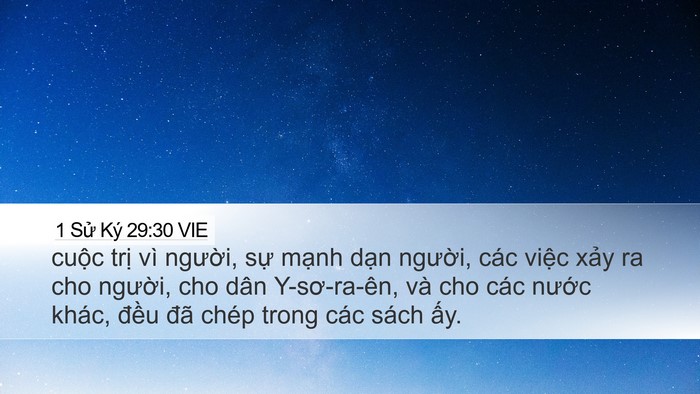 1 Sử Ký 29:30 VIE Desktop Wallpaper - cuộc trị vì người, sự mạnh dạn - Desktop Bible Verse Wallpaper