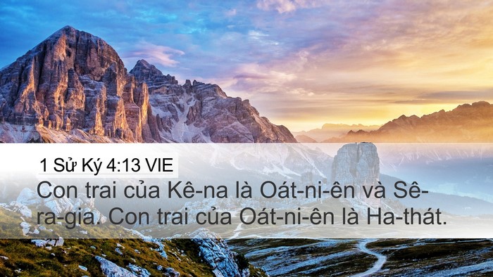 1 Sử Ký 4:13 VIE Desktop Wallpaper - Con trai của Kê-na là Oát-ni-ên và - Desktop Bible Verse Wallpaper
