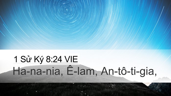 1 Sử Ký 8:24 VIE Desktop Wallpaper - Ha-na-nia, Ê-lam, - Desktop Bible Verse Wallpaper
