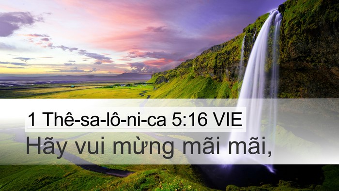 1 Thê-sa-lô-ni-ca 5:16 VIE Bible Verse Image