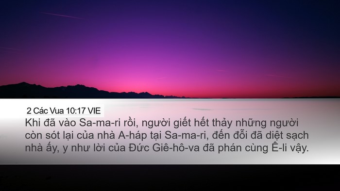 2 Các Vua 10:17 VIE Desktop Wallpaper - Khi đã vào Sa-ma-ri rồi, người giết - Desktop Bible Verse Wallpaper