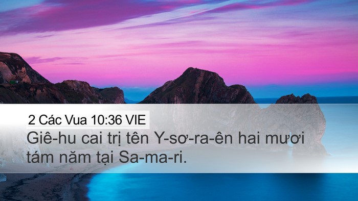 2 Các Vua 10:36 VIE Desktop Wallpaper - Giê-hu cai trị tên Y-sơ-ra-ên hai mươi - Desktop Bible Verse Wallpaper