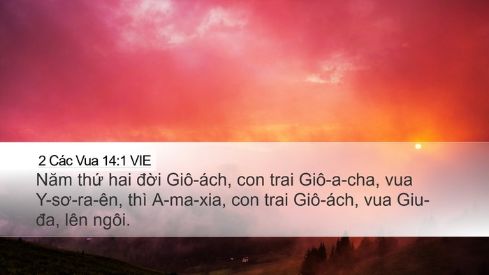 2 Các Vua 14:1 VIE Desktop Wallpaper - Năm thứ hai đời Giô-ách, con trai - Desktop Bible Verse Wallpaper