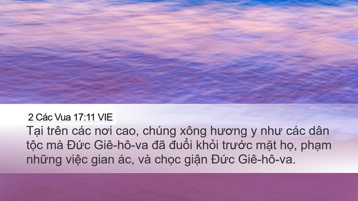 2 Các Vua 17:11 VIE Desktop Wallpaper - Tại trên các nơi cao, chúng xông hương y - Desktop Bible Verse Wallpaper