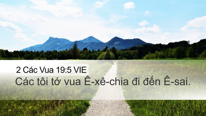 2 Các Vua 19:5 VIE Desktop Wallpaper - Các tôi tớ vua Ê-xê-chia đi đến - Desktop Bible Verse Wallpaper