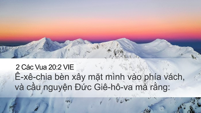 2 Các Vua 20:2 VIE Desktop Wallpaper - Ê-xê-chia bèn xây mặt mình vào phía - Desktop Bible Verse Wallpaper