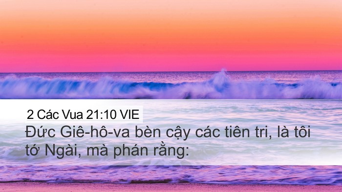 2 Các Vua 21:10 VIE Desktop Wallpaper - Đức Giê-hô-va bèn cậy các tiên tri, là - Desktop Bible Verse Wallpaper