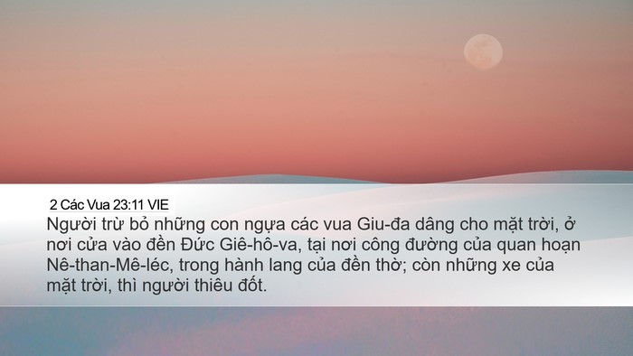 2 Các Vua 23:11 VIE Desktop Wallpaper - Người trừ bỏ những con ngựa các vua - Desktop Bible Verse Wallpaper