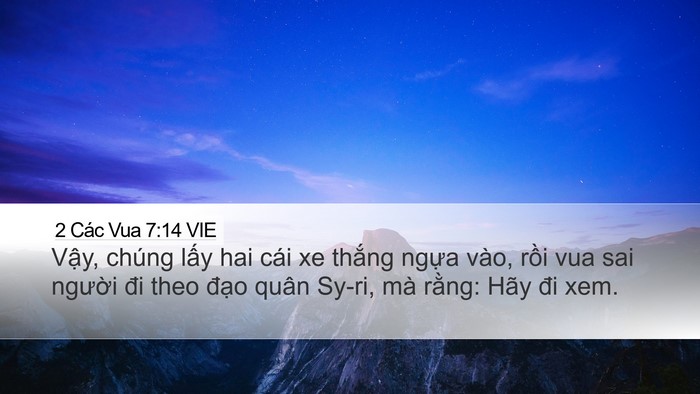 2 Các Vua 7:14 VIE Desktop Wallpaper - Vậy, chúng lấy hai cái xe thắng ngựa - Desktop Bible Verse Wallpaper