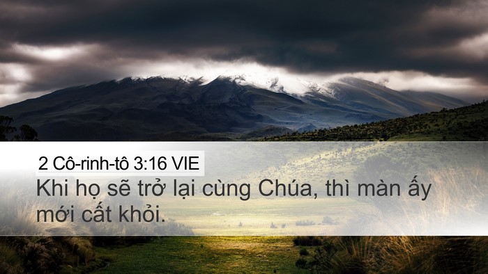 2 Cô-rinh-tô 3:16 VIE Desktop Wallpaper - Khi họ sẽ trở lại cùng Chúa, thì màn - Desktop Bible Verse Wallpaper