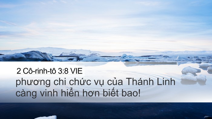 2 Cô-rinh-tô 3:8 VIE Desktop Wallpaper - phương chi chức vụ của Thánh Linh càng - Desktop Bible Verse Wallpaper