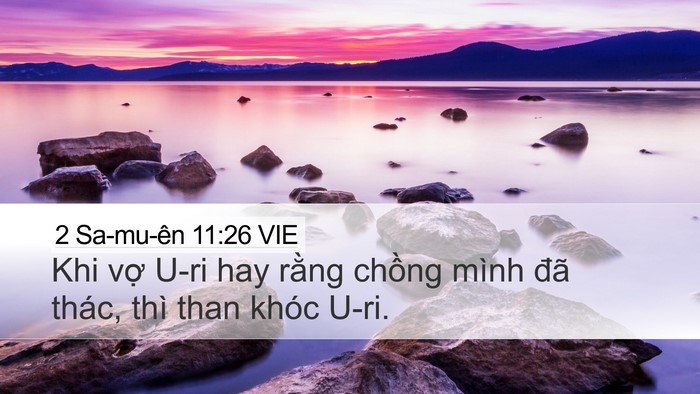 2 Sa-mu-ên 11:26 VIE Desktop Wallpaper - Khi vợ U-ri hay rằng chồng mình đã - Desktop Bible Verse Wallpaper