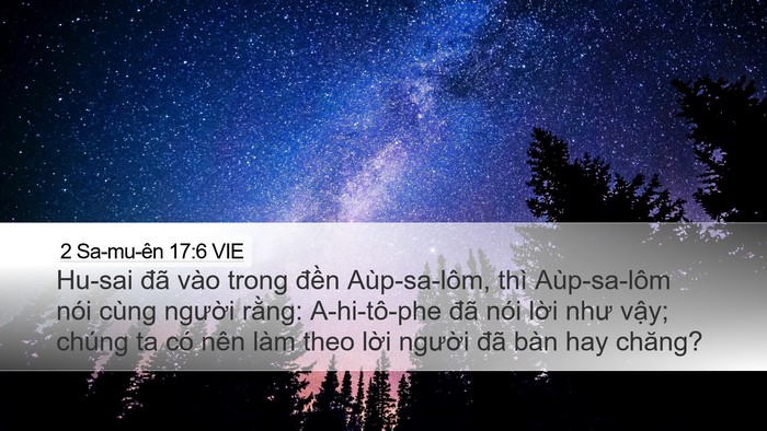 2 Sa-mu-ên 17:6 VIE Desktop Wallpaper - Hu-sai đã vào trong đền Aùp-sa-lôm, thì - Desktop Bible Verse Wallpaper