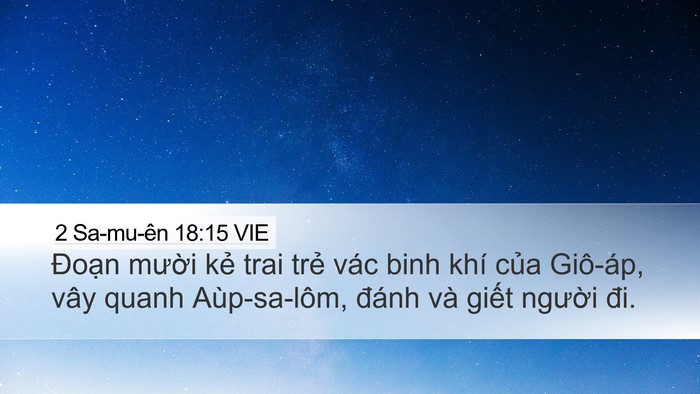 2 Sa-mu-ên 18:15 VIE Desktop Wallpaper - Đoạn mười kẻ trai trẻ vác binh khí - Desktop Bible Verse Wallpaper
