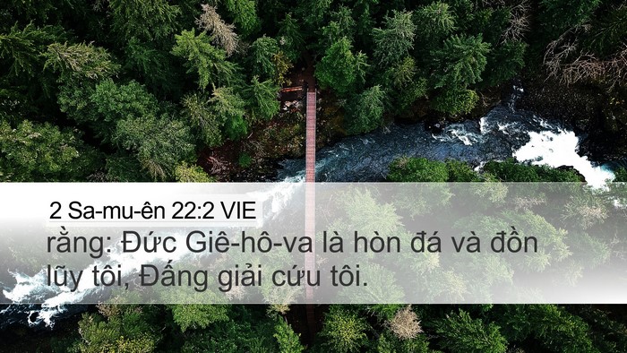 2 Sa-mu-ên 22:2 VIE Desktop Wallpaper - rằng: Đức Giê-hô-va là hòn đá và - Desktop Bible Verse Wallpaper