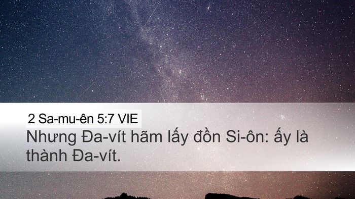 2 Sa-mu-ên 5:7 VIE Desktop Wallpaper - Nhưng Đa-vít hãm lấy đồn Si-ôn: ấy - Desktop Bible Verse Wallpaper