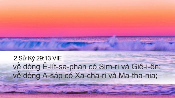 2 Sử Ký 29:13 VIE Desktop Wallpaper - về dòng Ê-lít-sa-phan có Sim-ri và - Desktop Bible Verse Wallpaper