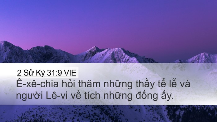 2 Sử Ký 31:9 VIE Desktop Wallpaper - Ê-xê-chia hỏi thăm những thầy tế lễ - Desktop Bible Verse Wallpaper