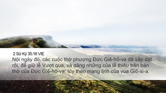 2 Sử Ký 35:16 VIE Desktop Wallpaper - Nội ngày đó, các cuộc thờ phượng - Desktop Bible Verse Wallpaper