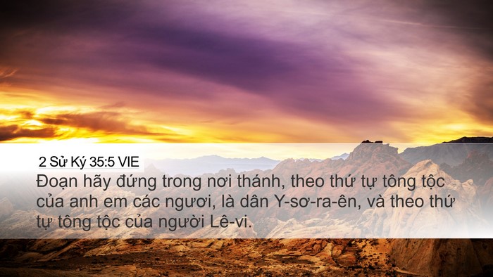 2 Sử Ký 35:5 VIE Desktop Wallpaper - Đoạn hãy đứng trong nơi thánh, theo - Desktop Bible Verse Wallpaper