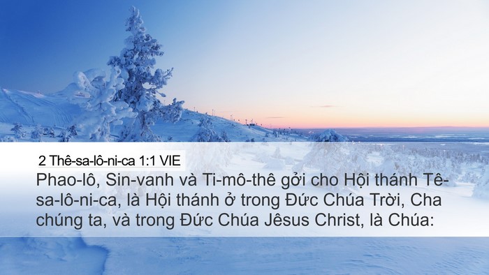 2 Thê-sa-lô-ni-ca 1:1 VIE Desktop Wallpaper - Phao-lô, Sin-vanh và Ti-mô-thê gởi cho - Desktop Bible Verse Wallpaper