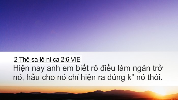 2 Thê-sa-lô-ni-ca 2:6 VIE Bible Verse Image