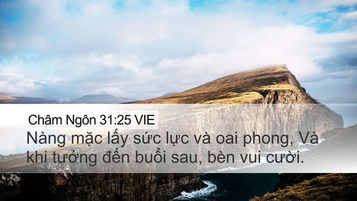 Châm Ngôn 31:25 VIE Desktop Wallpaper - Nàng mặc lấy sức lực và oai phong, Và - Desktop Bible Verse Wallpaper