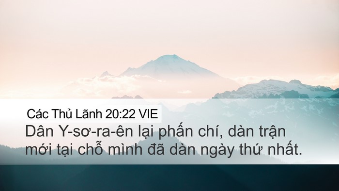 Các Thủ Lãnh 20:22 VIE Desktop Wallpaper - Dân Y-sơ-ra-ên lại phấn chí, dàn trận - Desktop Bible Verse Wallpaper