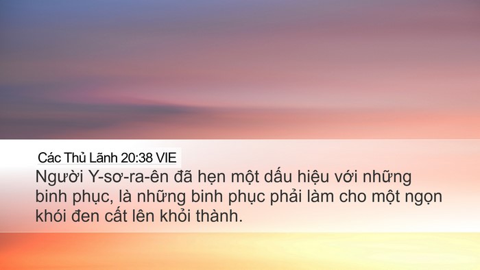 Các Thủ Lãnh 20:38 VIE Desktop Wallpaper - Người Y-sơ-ra-ên đã hẹn một dấu - Desktop Bible Verse Wallpaper