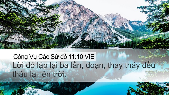 Công Vụ Các Sứ đồ 11:10 VIE Desktop Wallpaper - Lời đó lặp lại ba lần, đoạn, thay - Desktop Bible Verse Wallpaper