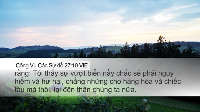 Công Vụ Các Sứ đồ 27:10 VIE Desktop Wallpaper - rằng: Tôi thấy sự vượt biển nầy - Desktop Bible Verse Wallpaper