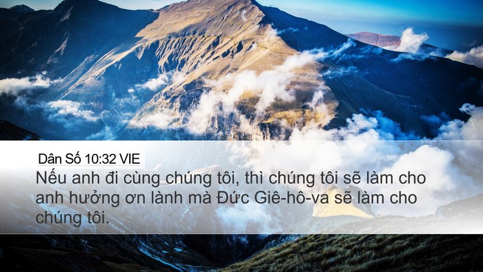 Dân Số 10:32 VIE Desktop Wallpaper - Nếu anh đi cùng chúng tôi, thì chúng tôi - Desktop Bible Verse Wallpaper