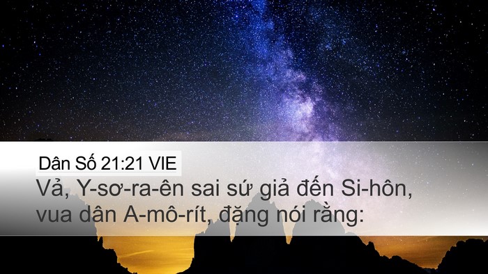 Dân Số 21:21 VIE Desktop Wallpaper - Vả, Y-sơ-ra-ên sai sứ giả đến Si-hôn, - Desktop Bible Verse Wallpaper