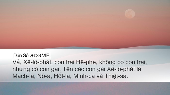 Dân Số 26:33 VIE Desktop Wallpaper - Vả, Xê-lô-phát, con trai Hê-phe, không có - Desktop Bible Verse Wallpaper