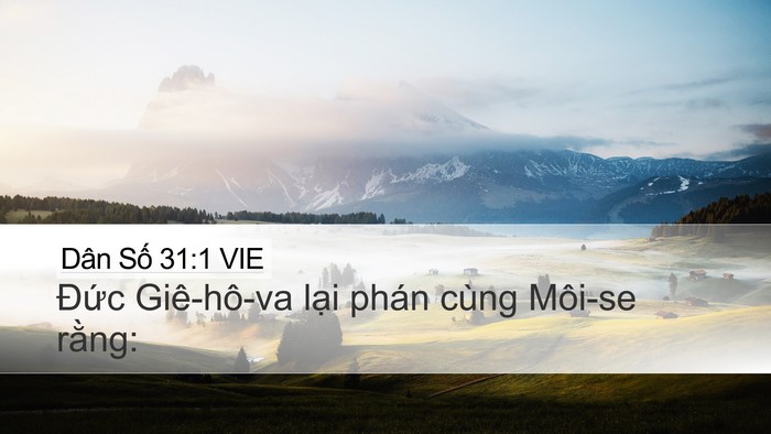 Dân Số 31:1 VIE Desktop Wallpaper - Đức Giê-hô-va lại phán cùng Môi-se - Desktop Bible Verse Wallpaper