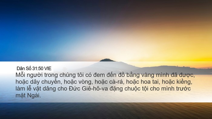 Dân Số 31:50 VIE Desktop Wallpaper - Mỗi người trong chúng tôi có đem đến - Desktop Bible Verse Wallpaper