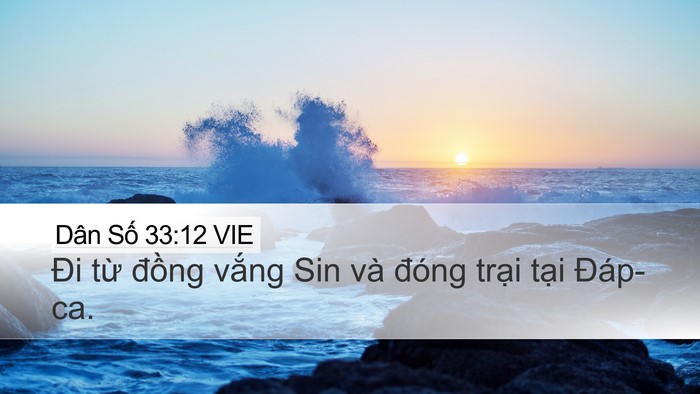 Dân Số 33:12 VIE Desktop Wallpaper - Đi từ đồng vắng Sin và đóng trại - Desktop Bible Verse Wallpaper