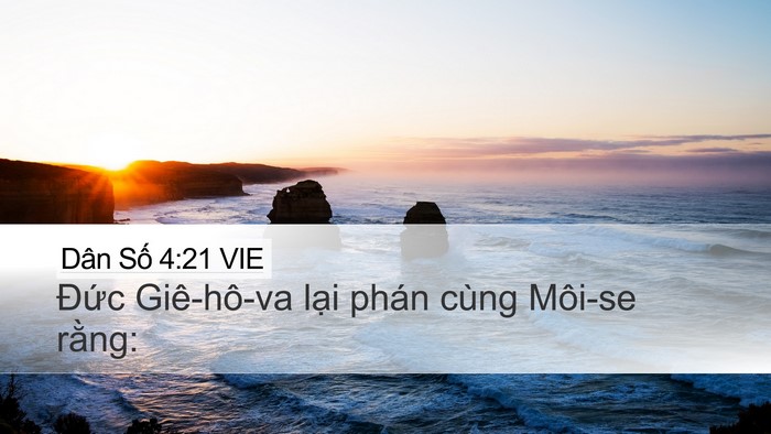Dân Số 4:21 VIE Desktop Wallpaper - Đức Giê-hô-va lại phán cùng Môi-se - Desktop Bible Verse Wallpaper