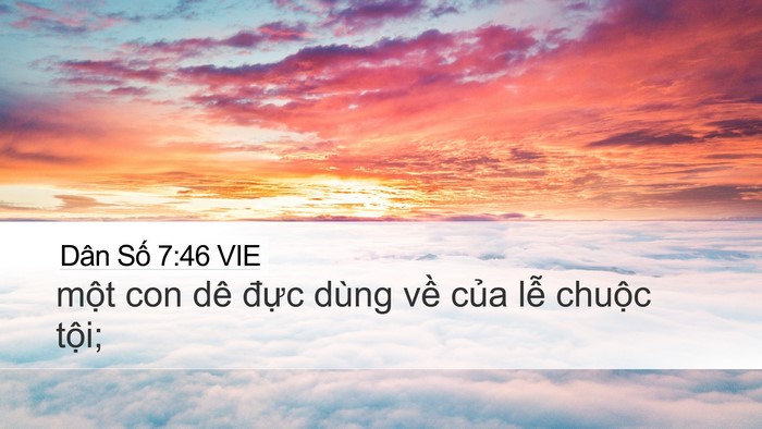 Dân Số 7:46 VIE Desktop Wallpaper - một con dê đực dùng về của lễ - Desktop Bible Verse Wallpaper